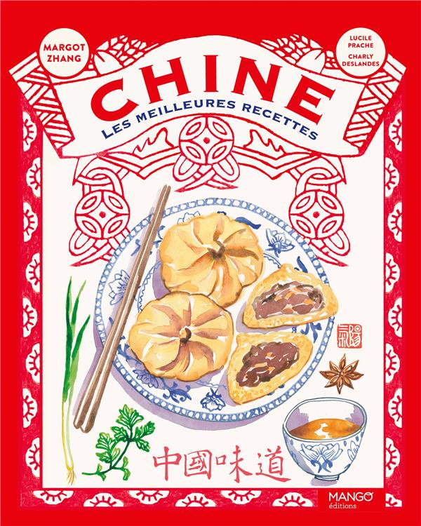 Chine. Les meilleures recettes