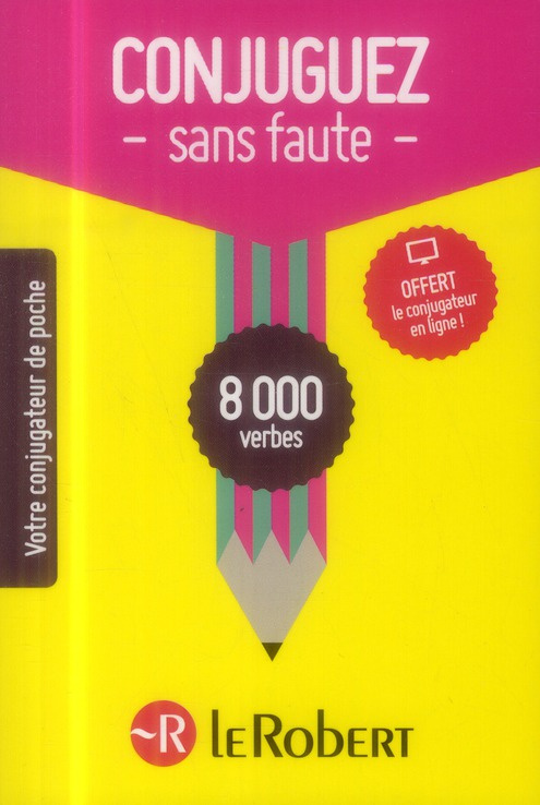 Conjuguez sans faute. 8000 verbes