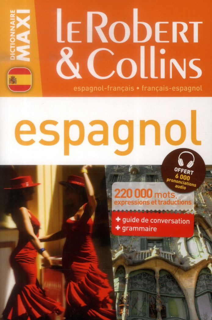 Dictionnaire Maxi espagnol-français, français-espagnol