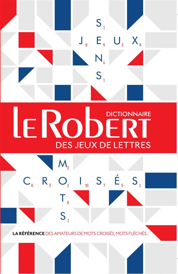 Dictionnaire Le Robert des mots croisés, mots fléchés & jeux de lettres