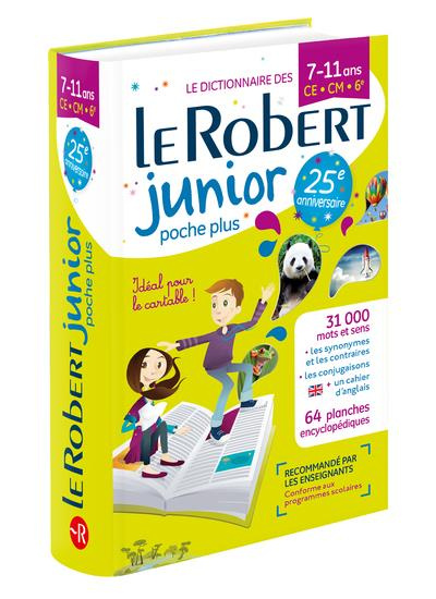 Le Robert junior poche plus. 7-11 ans CE-CM-6e
