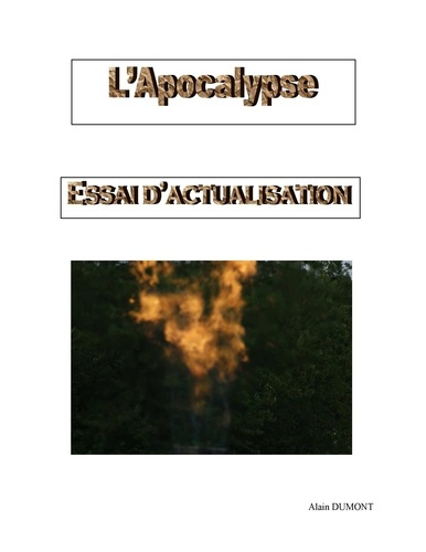 L'apocalypse. Essai d'actualisation
