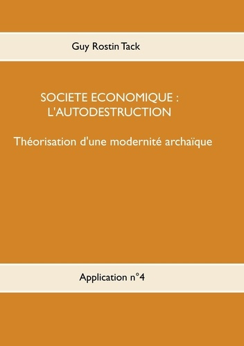 Société économique : L'autodestruction