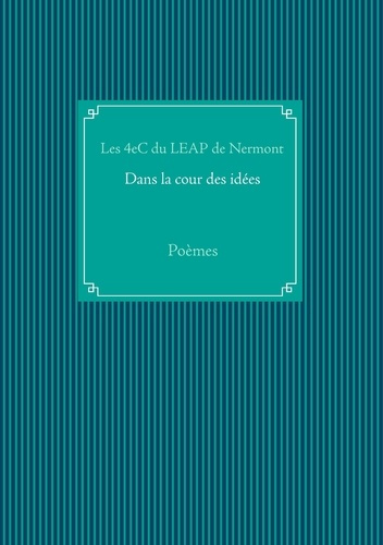 Dans la cour des idées. Poèmes