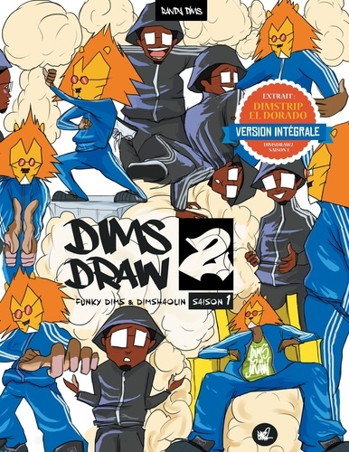 Dimsdraw2. Funky Dims & Dimshaolin Saison 1 (version Intégrale)