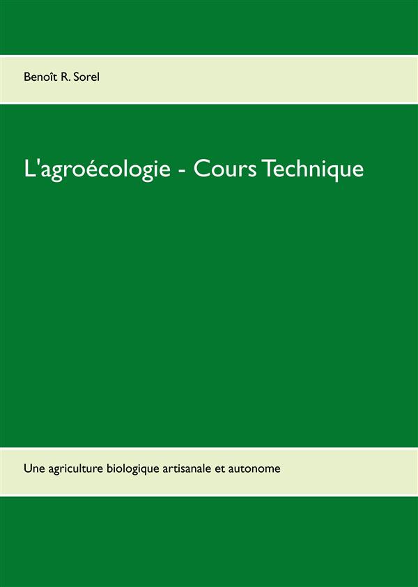 L AGROECOLOGIE COURS TECHNIQUE