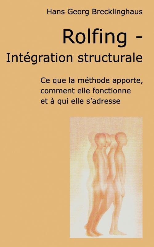 Rolfing. Intégration structurale