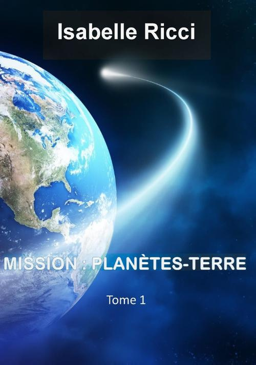 MISSION PLANETES TERRE