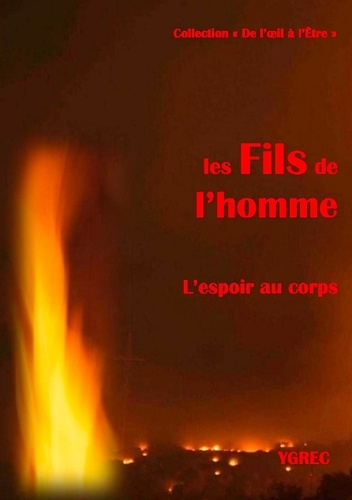 Les fils de l'homme. L'espoir au corps