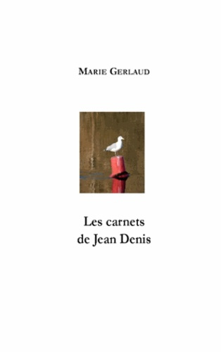 LES CARNETS DE JEAN DENIS