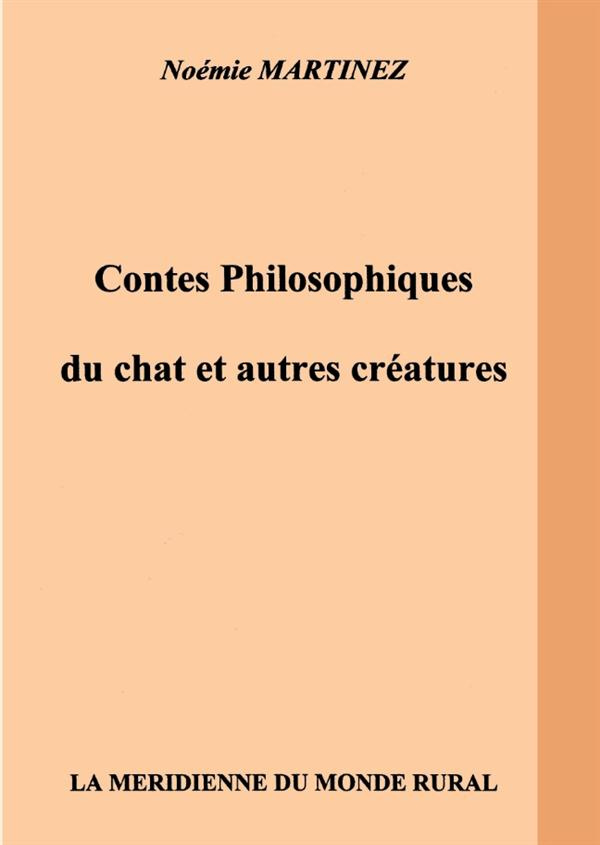 CONTES PHILOSOPHIQUES DU CHAT ET AUTRES CREATURES