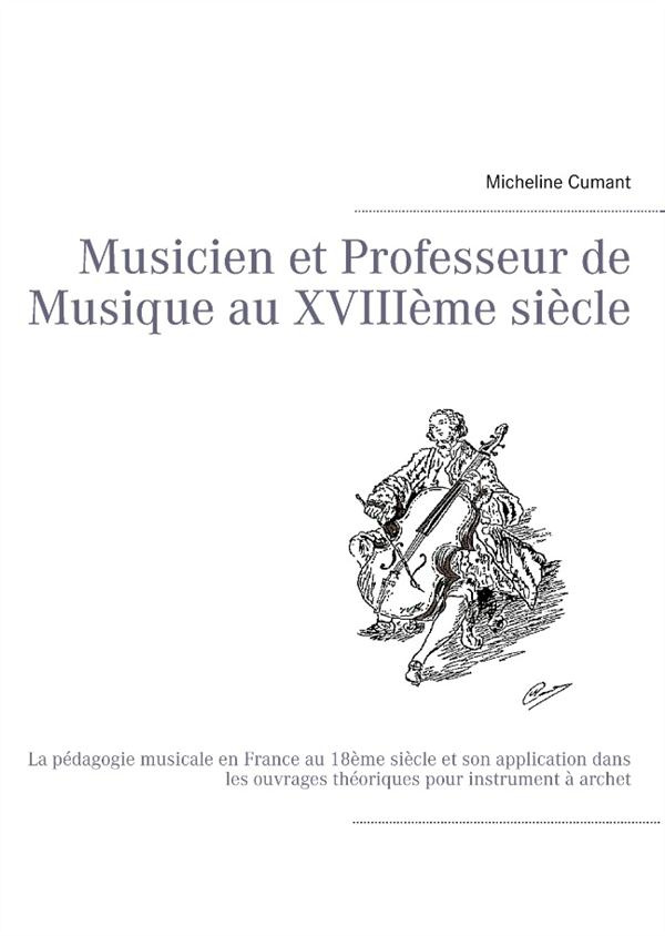 Musicien et professeur de musique au XVIIIe siècle. La pédagogie musicale en France au 18ème siècle