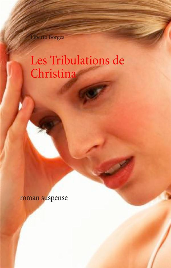 LES TRIBULATIONS DE CHRISTINA