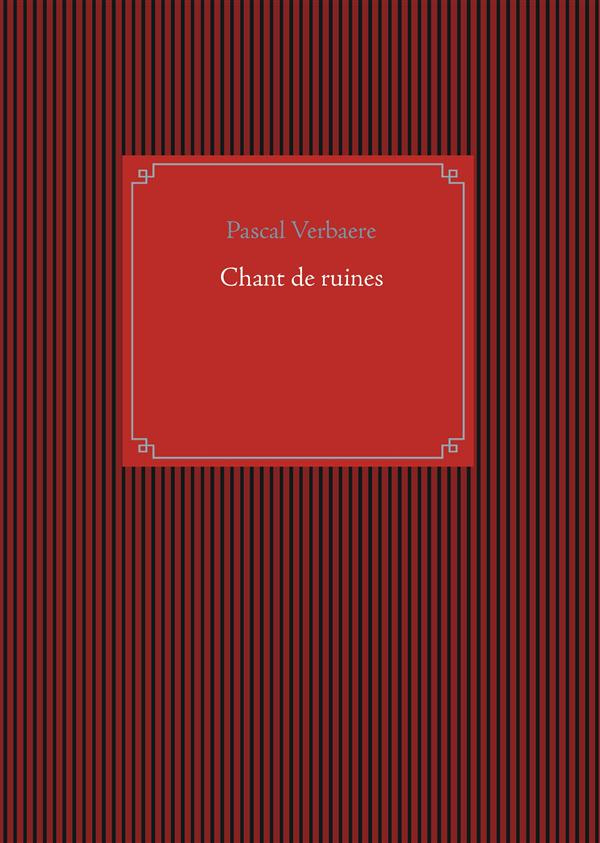 Chant de ruines