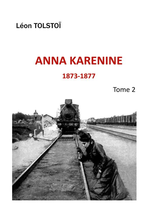 Anna Karenine. Tome 2
