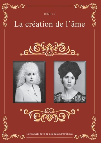 La création de l'âme. Tome 2
