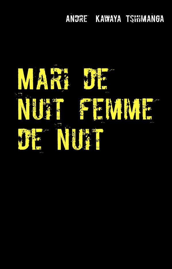 Mari de nuit femme de nuit. Un phenomene spirituel, aux consequences effectives