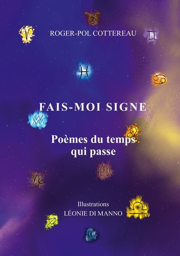 Fais-moi signe. Poèmes du temps qui passe