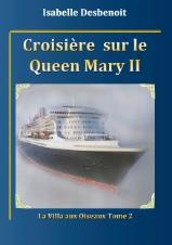 La villa aux oiseaux Tome 2 : Croisière sur le Queen Mary 2