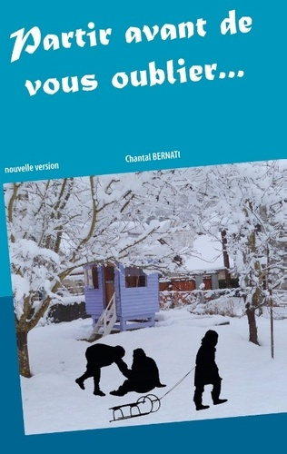 PARTIR AVANT DE VOUS OUBLIER - NOUVELLE VERSION