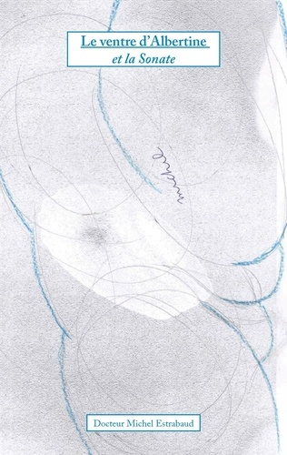 Le ventre d'Albertine et la sonate