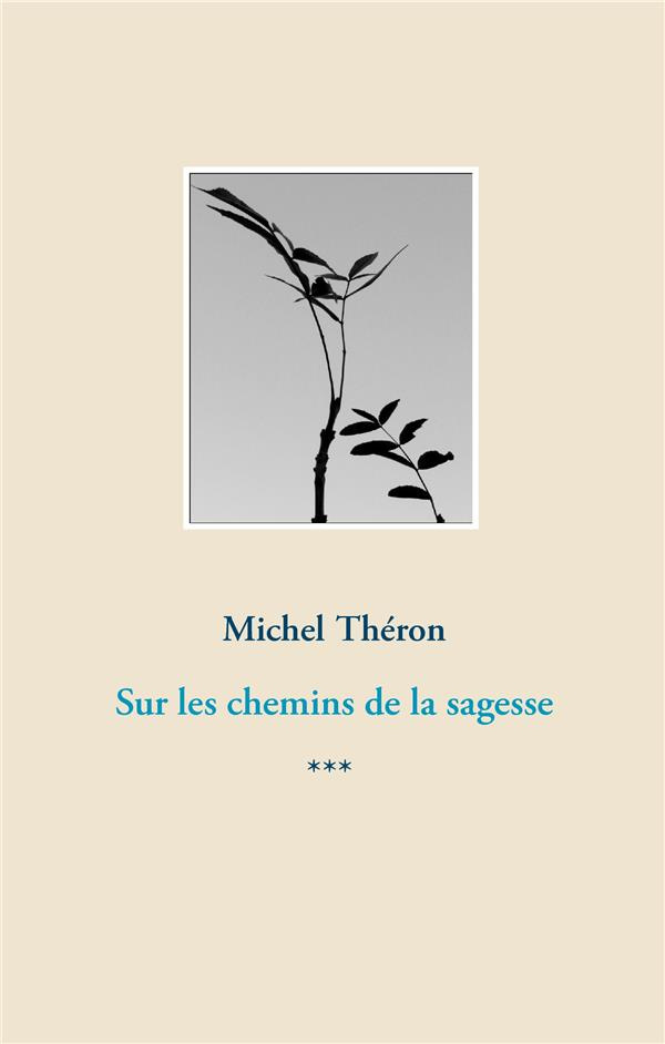 SUR LES CHEMINS DE LA SAGESSE