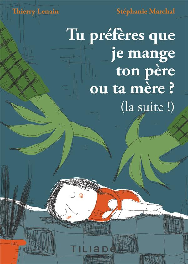 TU PREFERES QUE JE MANGE TON PERE OU TA MERE ? LA SUITE !