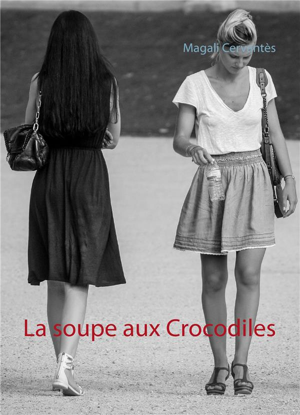 La soupe aux crocodiles