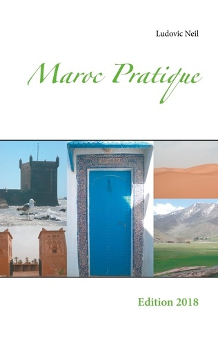 Maroc pratique. Edition 2018