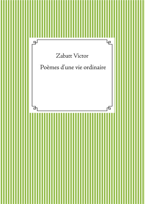 Poèmes d'une vie ordinaire