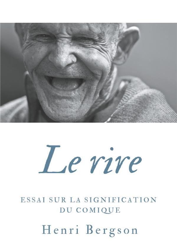 Le rire. Essai sur la signification du comique