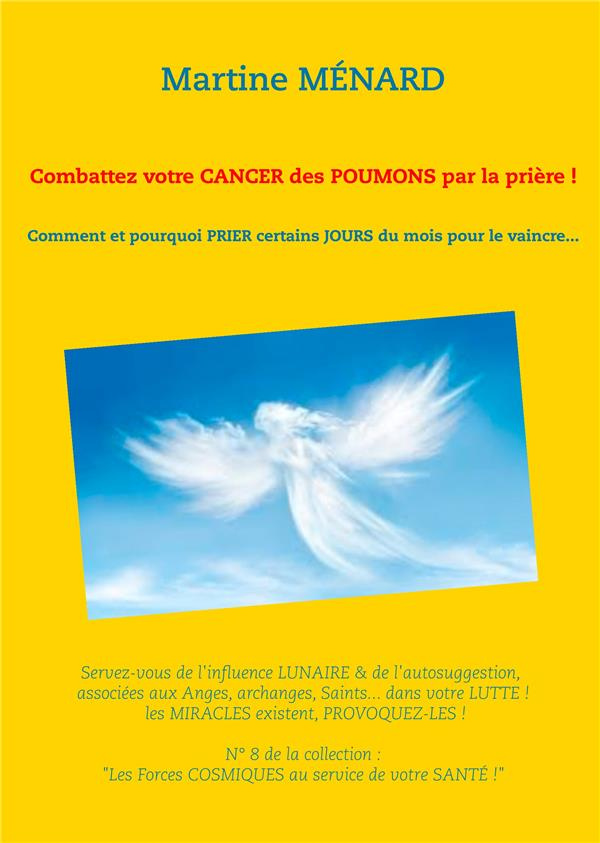 Combattez votre cancer des poumons par la prière ! Comment et pourquoi prier certains jours du mois