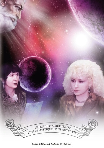 Le feu de Prométhée ou bien le mystique dans notre vie