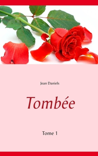 Tombée. Tome 1