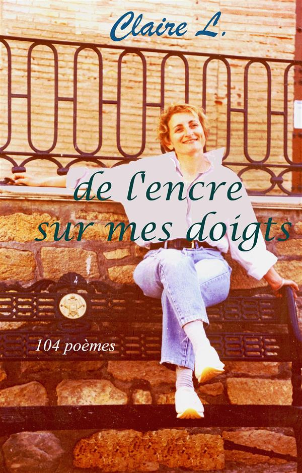 De l'encre sur mes doigts. 104 poèmes