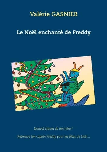 LE NOEL ENCHANTE DE FREDDY