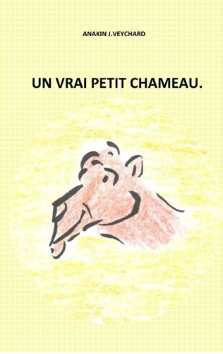 UN VRAI PETIT CHAMEAU