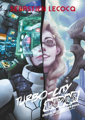 Premier envol. Turbo-City lives, épisode deux