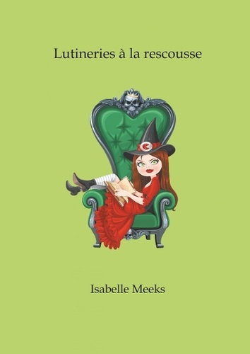 LUTINERIES A LA RESCOUSSE - CONTES