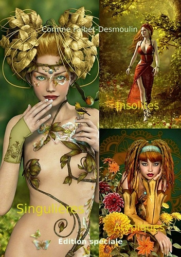 Singulières - insolites - atypiques