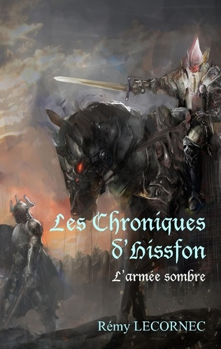 Les chroniques d'Hissfon. L'armée sombre