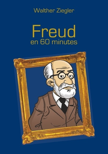 Freud en 60 minutes