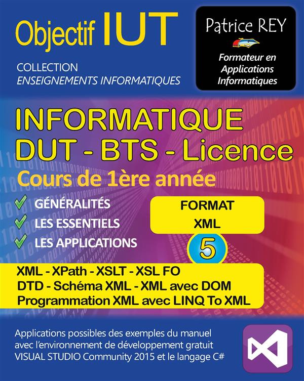 Dut Informatique. Tome 5 : xml, xpath, xslt et dtd