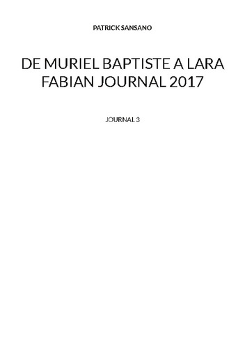 De Muriel baptiste à Lara Fabian journal 2017. Journal 3