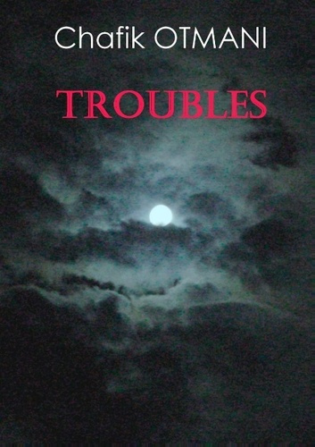 TROUBLES