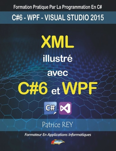 Xml illustre avec c#6 et WPF. Avec visual studio 2015
