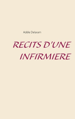 RECITS D'UNE INFIRMIERE