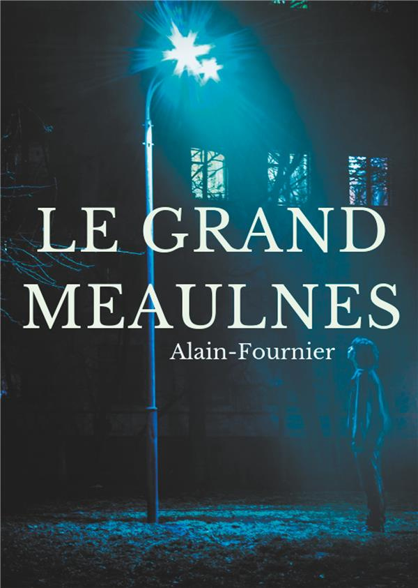 Le grand Meaulnes