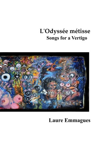 L'odyssée métisse. Songs for a Vertigo