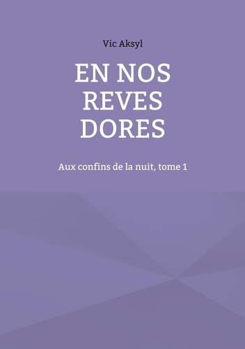 En nos rêves dorés. Chroniques du dernier printemps de Kabylie